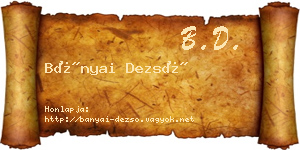 Bányai Dezső névjegykártya